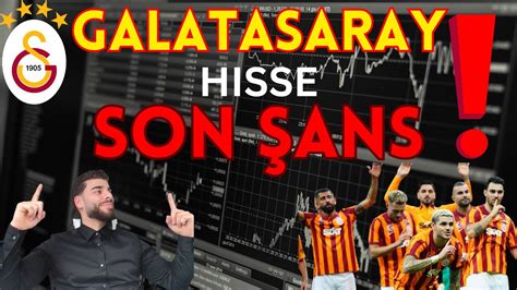 GALATASARAY HISSE SON ŞANS GS HISSE ANALIZ Galatasaray