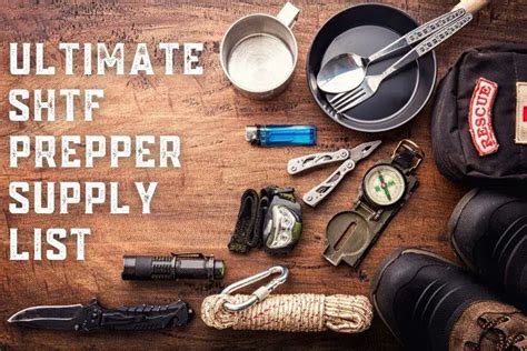 Ultimate SHTF Prepper Supply List What You Need When Why Learn