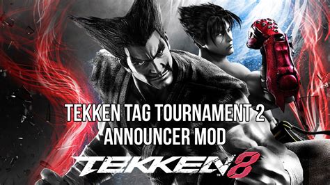 TekkenMods - Tekken Tag Tournament 2 Announcer Mod For Tekken 8