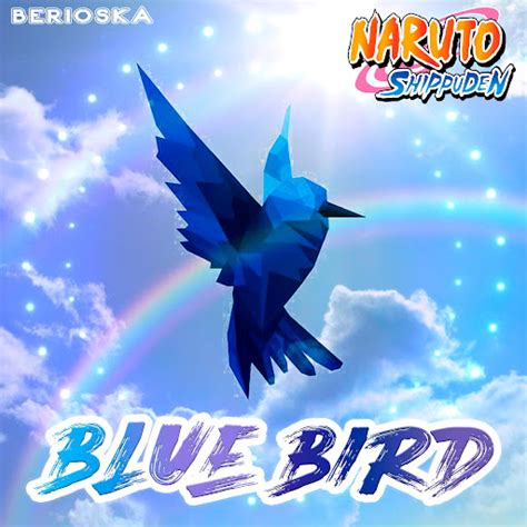 Blue Bird Naruto Shippuden Feat Animelmack Youtube Music