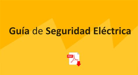 Guía De Seguridad Eléctrica Pdf Hysla