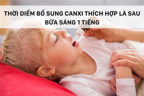 Thu C B Sung Canxi Cho B Tu I T T C Nh Ng I U Cha M C N Bi T