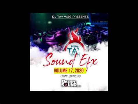 DJ Tay Wsg Sound Efx Pack Vol 17 2020 Mini Edition YouTube