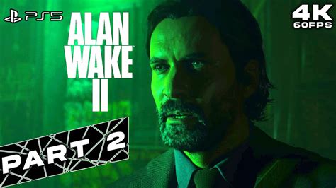 Alan Wake 2 Ps5 Walkthrough Part 2 Alan Is Back 4k60fps Youtube