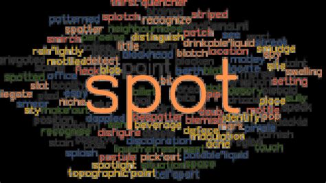 SPOT: Synonyms and Related Words. What is Another Word for SPOT? - GrammarTOP.com