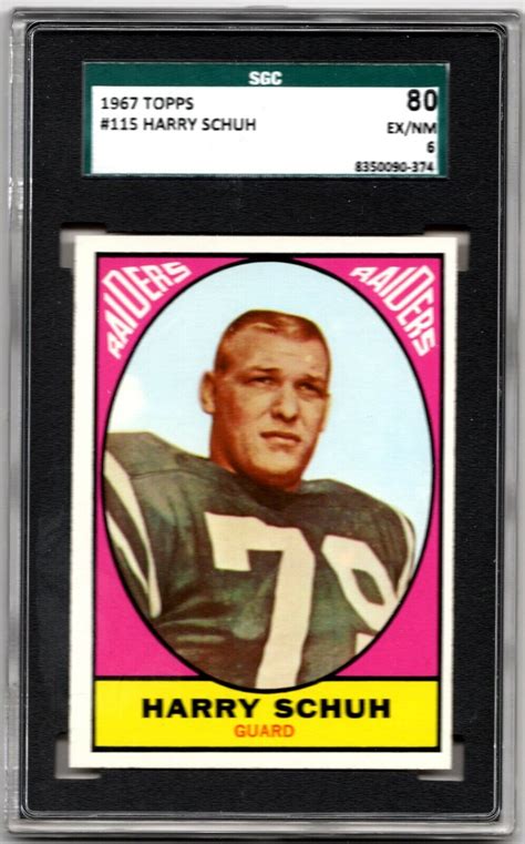 1967 Topps 115 Harry Schuh Oakland Raiders NM MT SGC Graded 80 EX NM 6