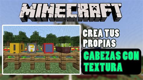 Crea Tus Propias Cabezas Con Textura Mineskin Y Pmcskin D