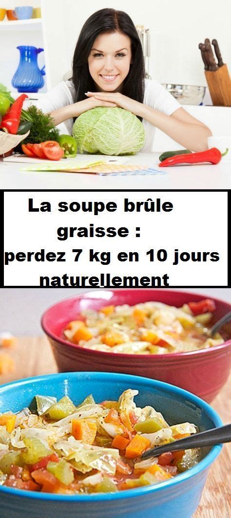 La Soupe Br Le Graisse Perdez Kg En Jours Naturellement Quick