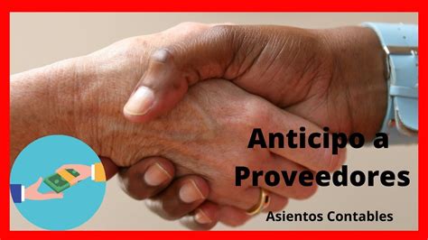 Anticipo A PROVEEDORES Asientos CONTABLES YouTube