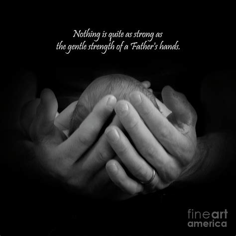 The Strength Of A Fathers Hands Photograph By Patti Larson Pixels