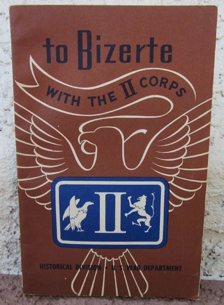 Books Manuals Us Wwii Unit History To Bizerte With The Ii Corps War