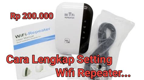 Cara Setting Wifi Repeater Dijamin Work Youtube