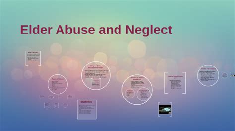 Elder Abuse and Neglect by on Prezi