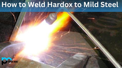 How To Weld Hardox To Mild Steel