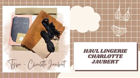 Haul CSF Lingerie Charlotte Jaubert YouTube