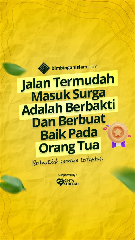 Jalan Termudah Masuk Surga Adalah Berbakti Dan Berbuat Baik Pada Orang