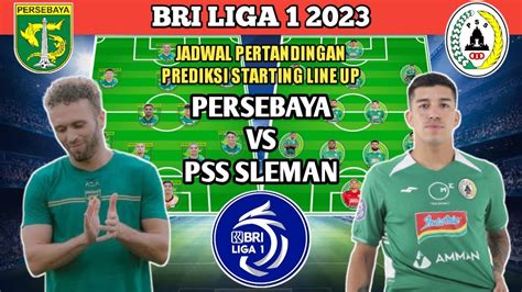 Persebaya Surabaya Vs Pss Sleman Prediksi Starting Line Up Bri Liga