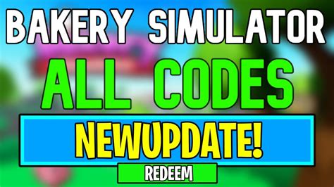 New Bakery Simulator Codes Roblox Bakery Simulator Codes May