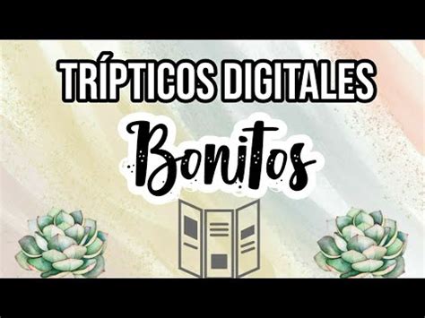 Como Hacer Tr Pticos Digitales Bonitos Youtube