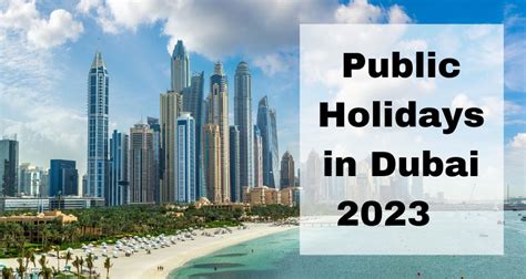 Navigating Government Holidays In Dubai A Comprehensive Guide For 2025