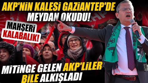 Zg R Zel Den Akp Nin Kalesi Gaziantep De Erdo An A G Vde G Sterisi