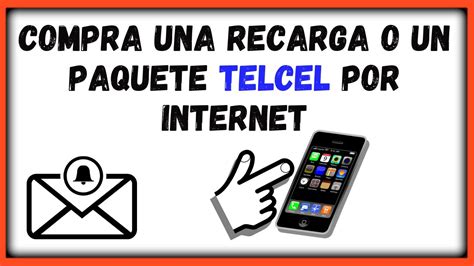 C Mo Realizar Una Recarga Telcel Por Internet Comprar Paquete Telcel