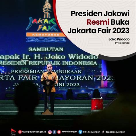 Presiden Jokowi Secara Resmi Buka Jakarta Fair 2023 KASKUS