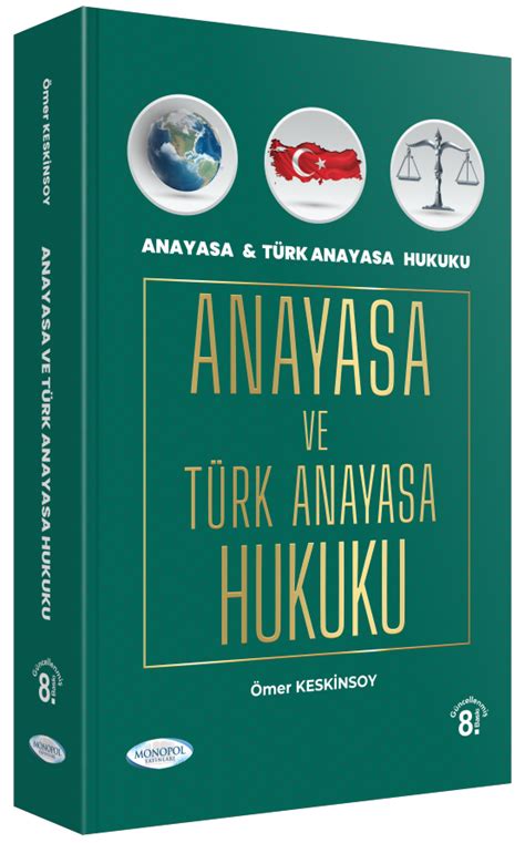 Anayasa ve Türk Anayasa Hukuku Ömer Keskinsoy