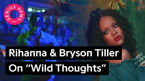 Rihanna & Bryson Tiller Get Wild On DJ Khaled’s “Wild Thoughts” | Genius