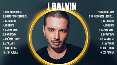 J Balvin 10 Grandes Exitos Mejores Éxitos Mejores Canciones YouTube