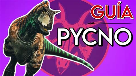 Guia Pycnonemosaurus Path Of Titans Como Jugar Con