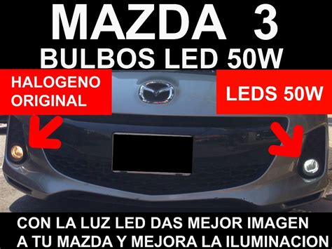 Mazda 3 Focos De Led Para Faros De Niebla Blanco Frio 50w 600 00 En