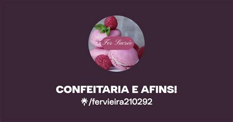 CONFEITARIA E AFINS Fervieira210292 S Favorite Links Linktree