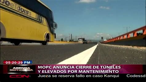 Mopc Anuncia Cierre De T Neles Y Elevados Por Mantenimiento Youtube