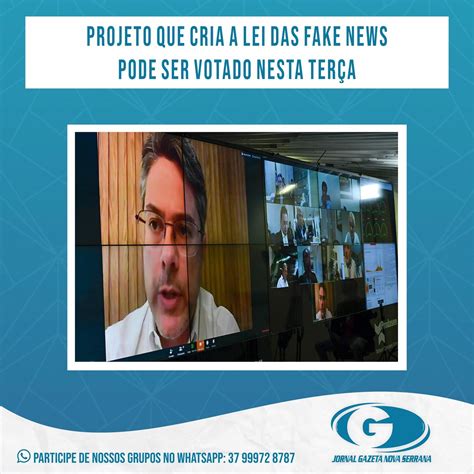 Projeto Que Cria A Lei Das Fake News Pode Ser Votado Nesta TerÇa Blog