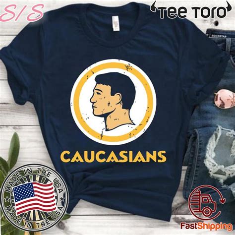 Caucasians T Shirt Caucasians The Original T Shirt Shirtelephant Office