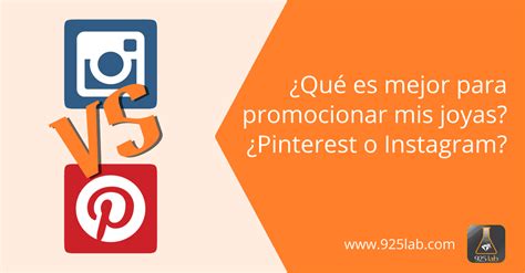 Instagram o Pinterest Con cuál me quedo para promocionar mi joyería