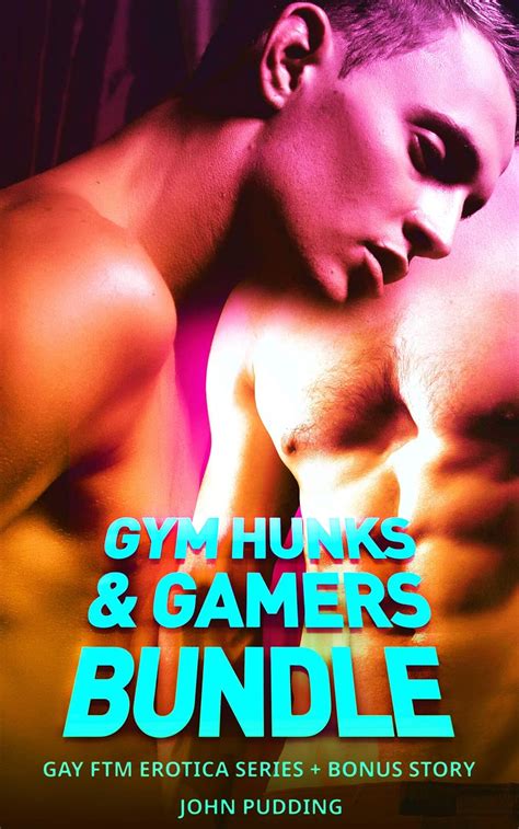 Gym Hunks Gamers Bundle Gay FTM Erotica Series Bonus Story Kindle Edition By Pudding