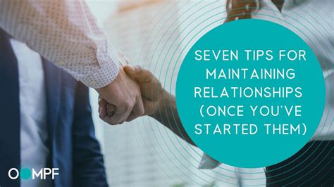 Seven Tips For Maintaining Relationships Once Youve Started Them