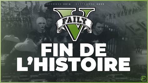 Failyv La Fin Du Serveur Roleplay Sur Gta V Apr S Ans D Existence