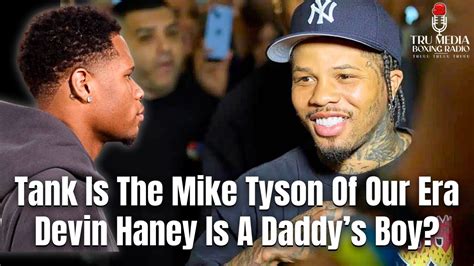 Boxing Promoter Explains Why Tank Is More Loved Than Devin Haney Youtube