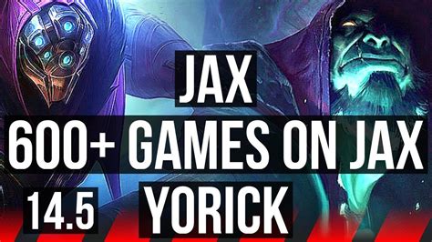 JAX Vs YORICK TOP 600 Games KR Master 14 5 YouTube