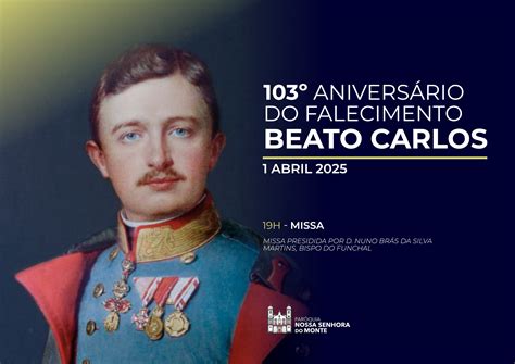 103º aniversário do falecimento do beato Carlos de Áustria – PNSM