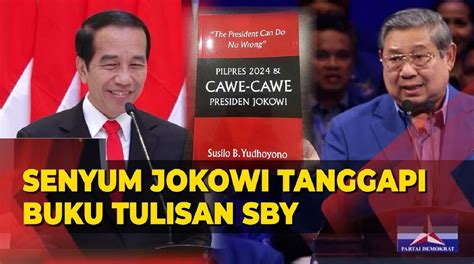 Mengapa Buku Pilpres 2024 And Cawe Cawe Presiden Jokowi Mendadak Jadi