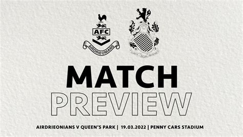 Match Preview Airdrieonians V Queen S Park Queen S Park Football Club