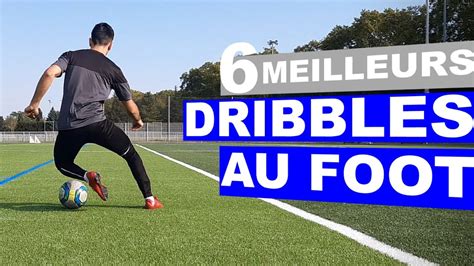 Top 6 Des Meilleures Dribbles Au Foot Youtube