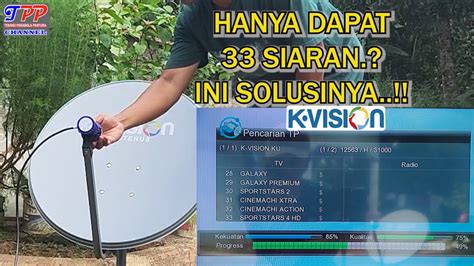 K VISION KU BAND HILANG SINYAL CARA MEMAKSIMALKAN KUALITAS SINYAL