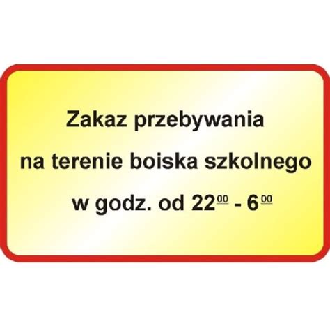 Tablica Zakaz Przebywania Na Terenie Boiska Wz R