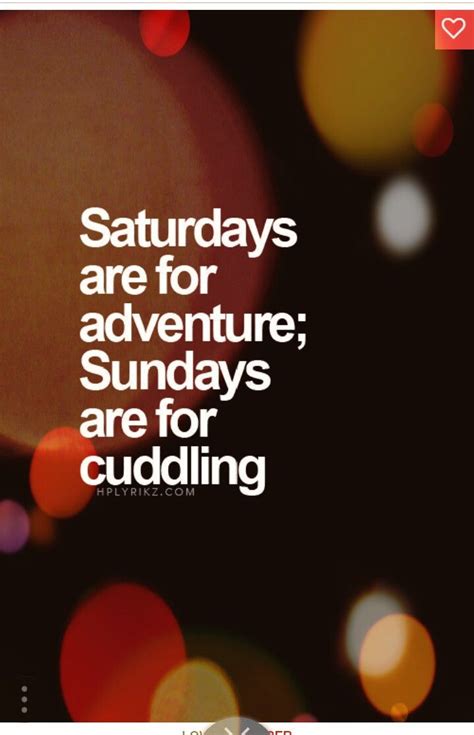 The Words Saturday Are For Adventure Sundays Are For Cuddling On Black