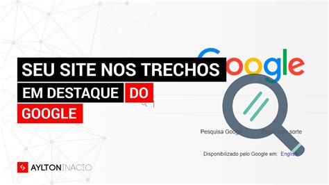 Sobre Trechos Em Destaque - Como colocar ou remover trechos em destaque do seu site no Google - YouTube